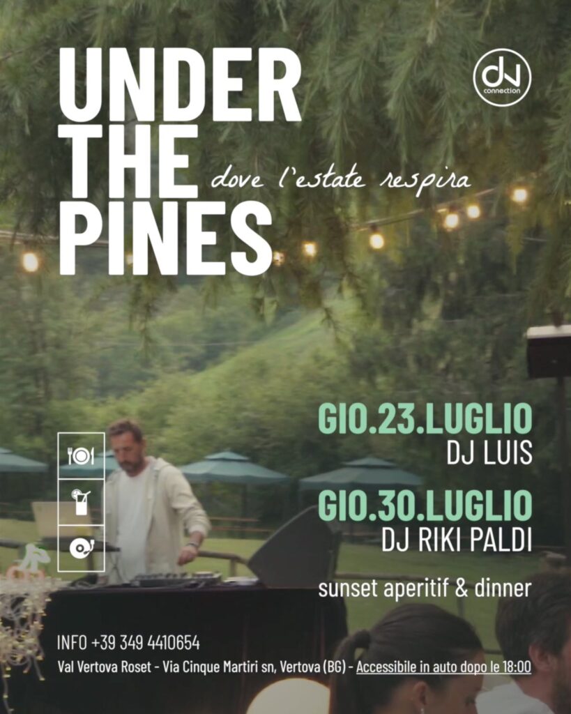 Under The Pines - 23 e 30 Luglio 2026 @ ValVertovaRoset - Sunset aperitif & dinner